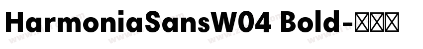 HarmoniaSansW04 Bold字体转换